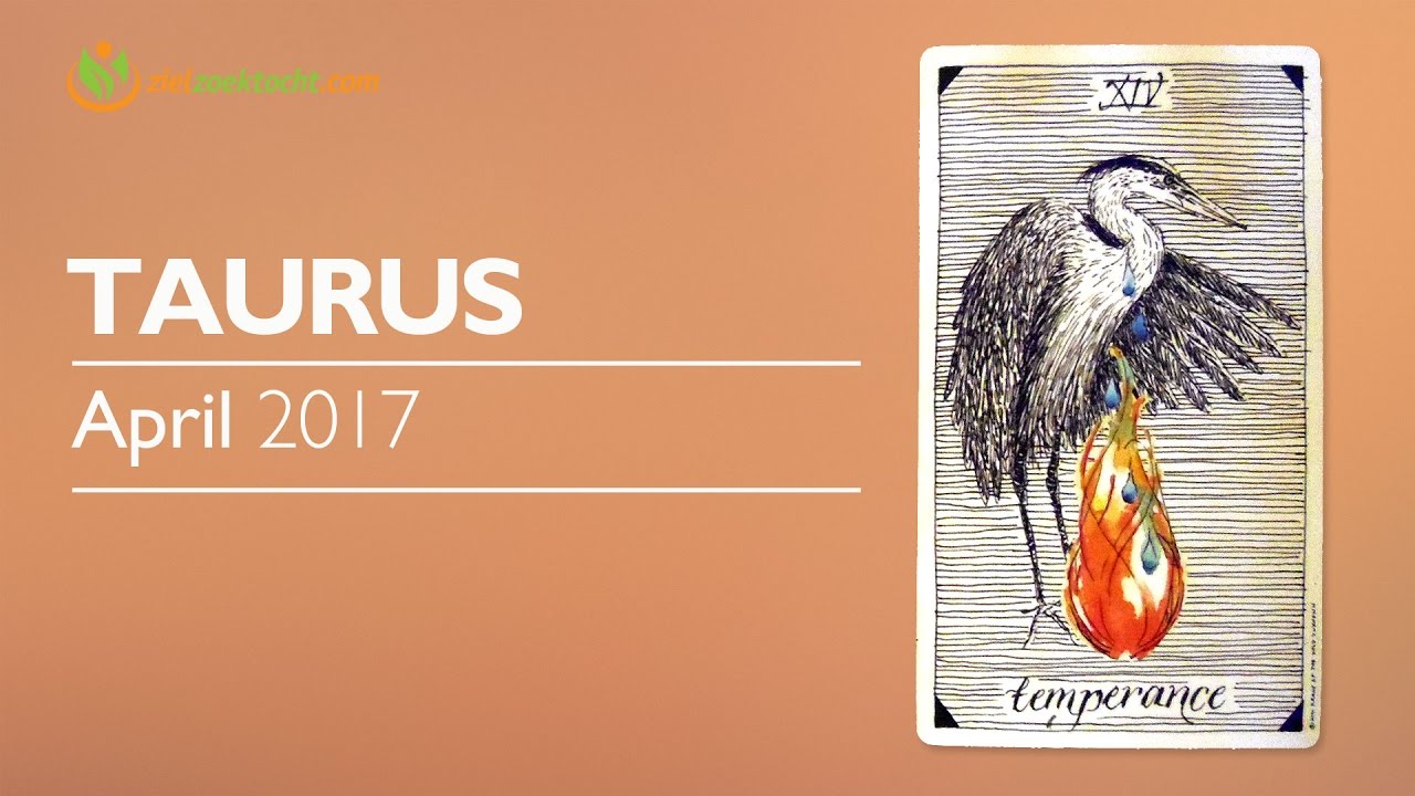 Taurus April 2017 Psychic Tarot Horoscope Reading 💝Courage, fortitude, strength of conviction