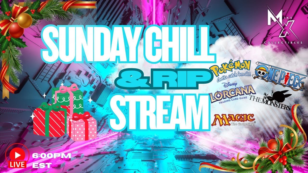 LIVE NOW: Mike X Collectibles Online TCG Store – SUNDAY CHILL & RIP!