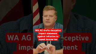 WA AG drafts deceptive impact statement against the income tax repeal initiative - of course!