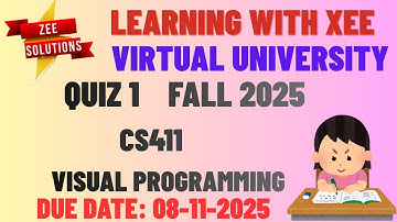 CS411 Visual Programming Quiz 1 Fall 2025 Virtual University of Pakistan