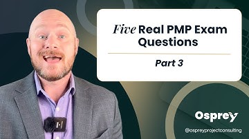 5 Real PMP Exam Questions Explained Part 3 | Practice Scenarios You’ll Actually See on the Exam