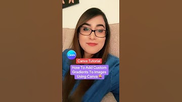 Canva Tutorial - How To Add Custom Gradients To Your Photos Using This Brand New Canva App! 💁‍♀️
