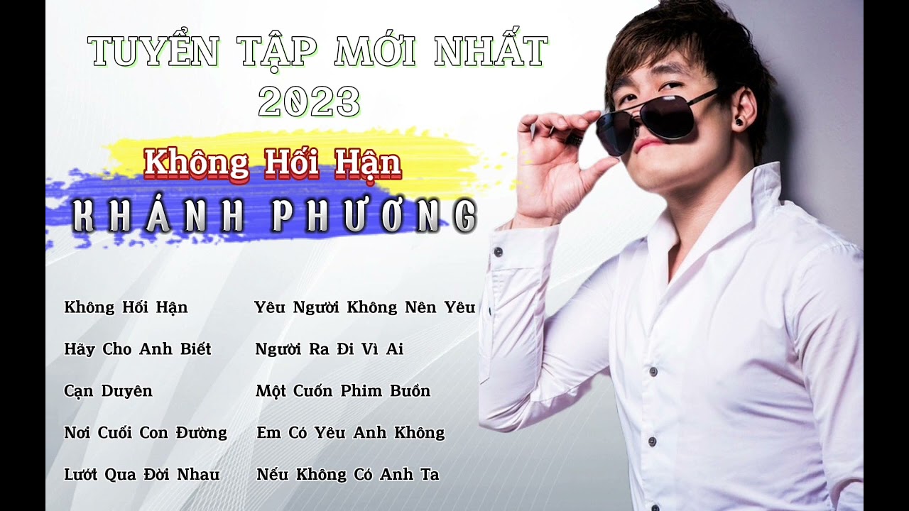 TUYỂN TẬP MỚI NHẤT 2023 | KHÁNH PHƯƠNG
