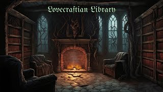 LOVECRAFTIAN LIBRARY | Crackling Fire, Eerie Wind & Book Sounds for Studying | ASMR Ambience