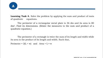 G9: LT4 Solve the problem by applying the sum and product of roots of quadratic equation