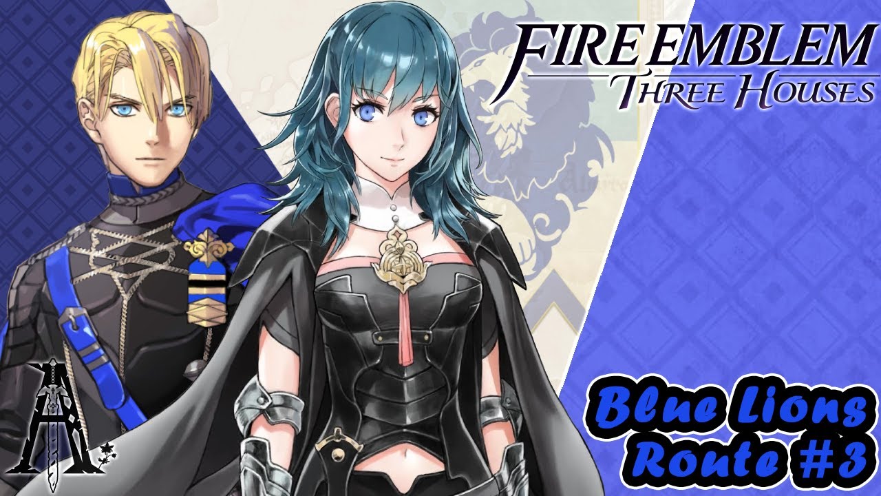 【Fire Emblem 3 Houses】Blue Lions Route (Dimitri) - Zanado Mission & Teaching #3「AleGiirl」
