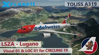 X-Plane 11 | Toliss A319 | LSZA - Lugano | Visual Rwy 01 & LOC 01 with Circling Rwy 19
