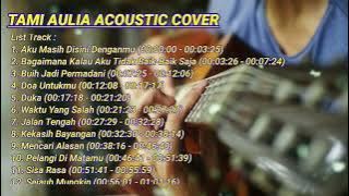 Lagu Cafe Tami Aulia Acoustic Cover Full Album