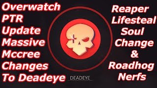 ✴Overwatch✴ PTR Patch Notes - Reaper & Mccree MAJOR BUFFs & Roadhog Nerfs