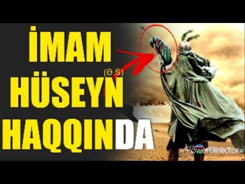 Imam Huseyn (ə) ın Şəhid oldugu an son sözləri 27.07.2019