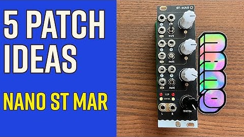 Explore 5 patch ideas with a modular stereo mixer: NANO ST MAR