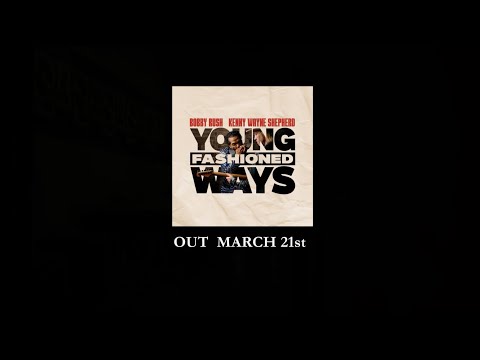 Young Fashioned Ways - Bobby Rush & Kenny Wayne Shepherd - Album Trailer