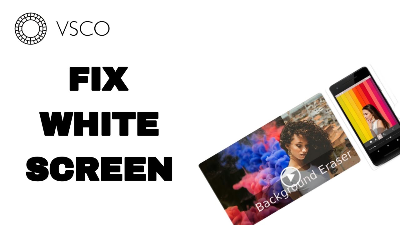 How To Fix And Solve Vsco App White Screen | Final Solution
