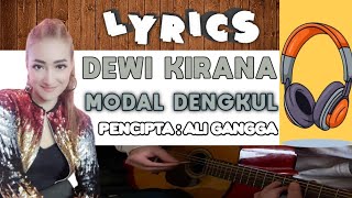 DEWI KIRANA - MODAL DENGKUL || LIRIK