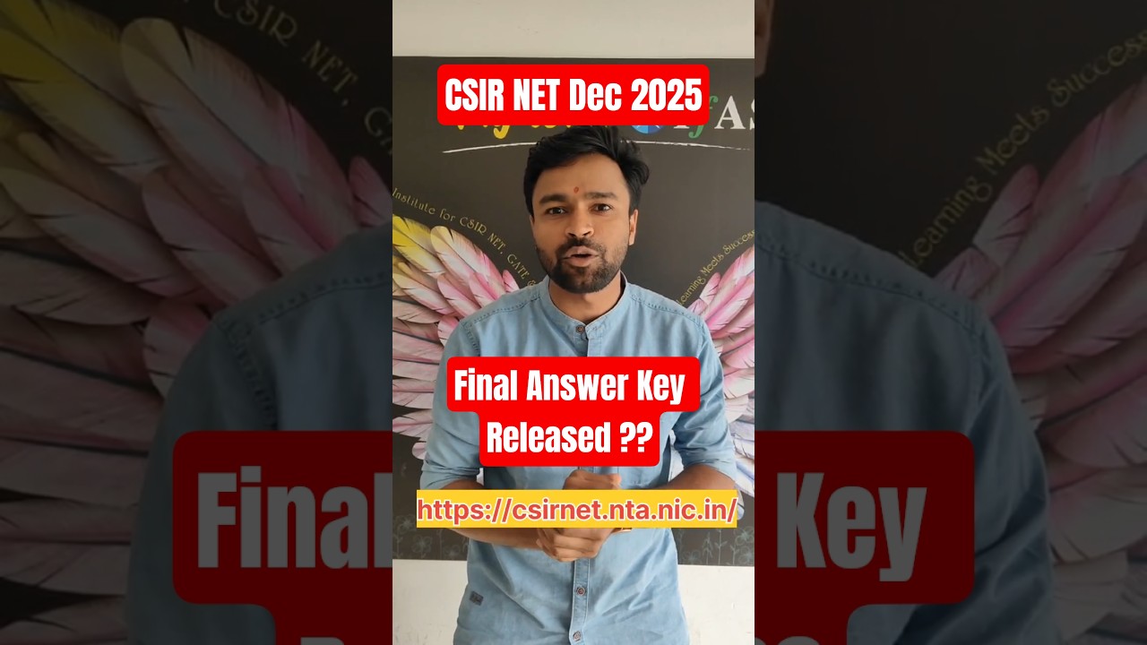 CSIR NET Dec 2025 | Final Answer Key Released | Check Your Score Now