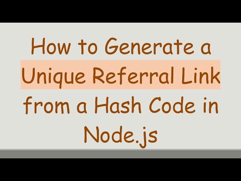 How to Generate a Unique Referral Link from a Hash Code in Node.js