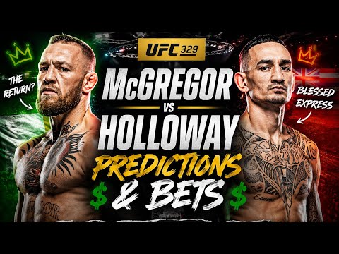 MCGREGOR VS HOLLOWAY 2 UFC 329 FULL Picks & Predictions