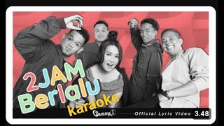 Gamma dua jam yang lalu karaoke