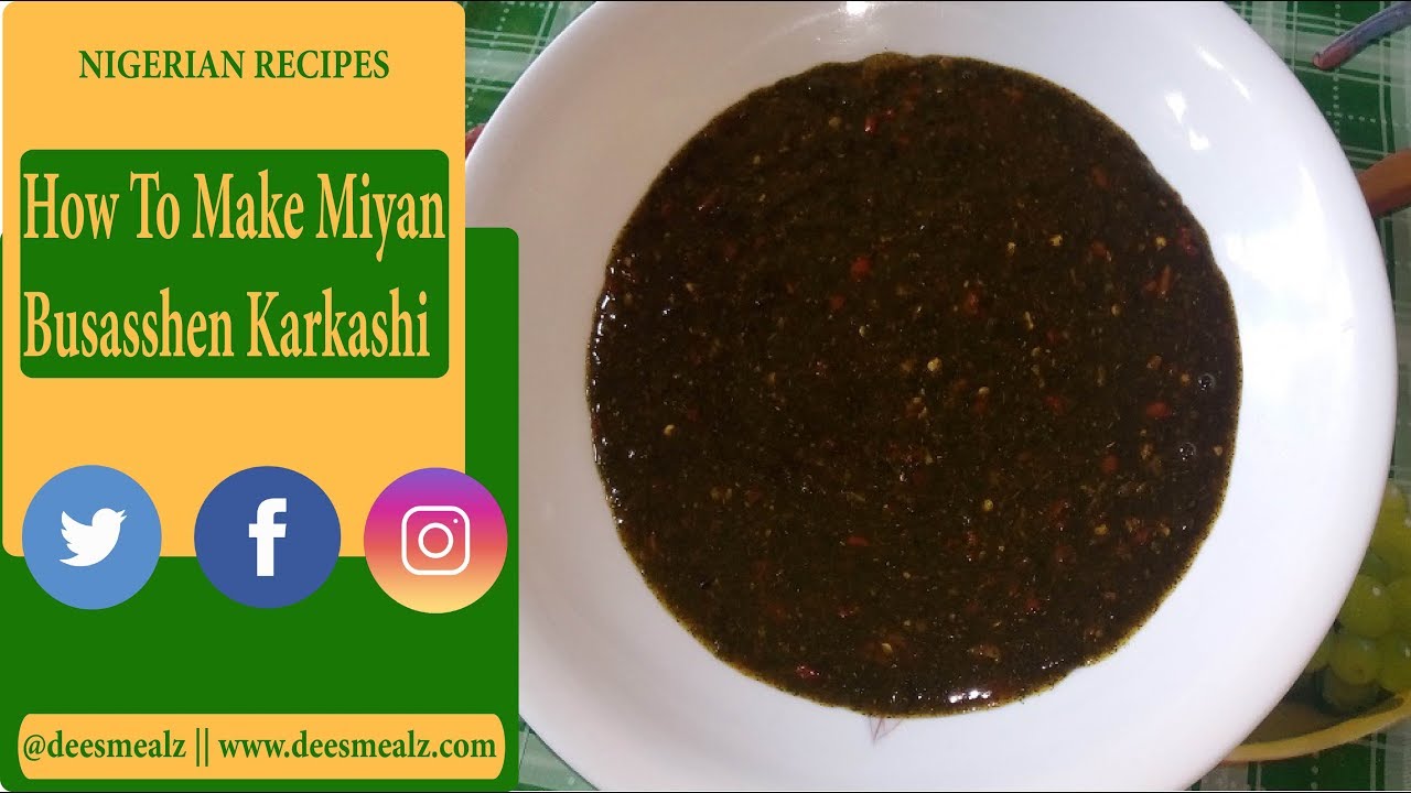 How To Make Miyan Busasshe Karkashi - YouTube