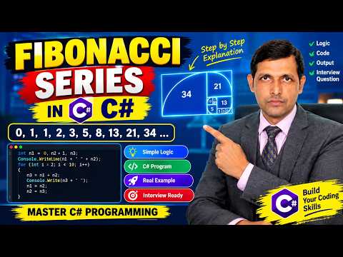 Fibonacci Series in C#  | C# Coding Interview Question & Answer-Part-03