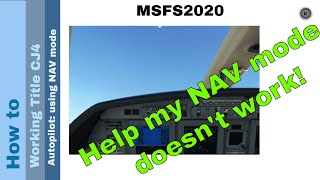 Flight Simulator 2020 - How to - Working Title CJ4 - Autopilot - Using the NAV mode