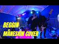 BEGGIN' - Måneskin COVER AO VIVO | OVERLOAD