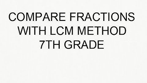 Compare fractions with LCM method