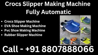 Crocs Chappal Making Machine , Crocs Slipper Machine