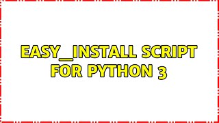 Easy_install script for Python 3