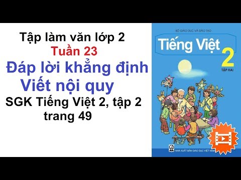 Tập làm văn 2 - Đáp lời khẳng định. Viết nội quy - Tuần 23