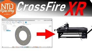 Fusion 360 to the CrossFire XR  How to make 2D parts