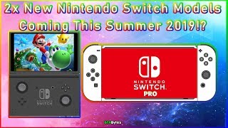 TWO New Nintendo Switch Models Coming This Summer