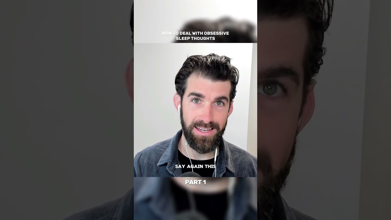 Obsessive Sleep Thoughts pt1