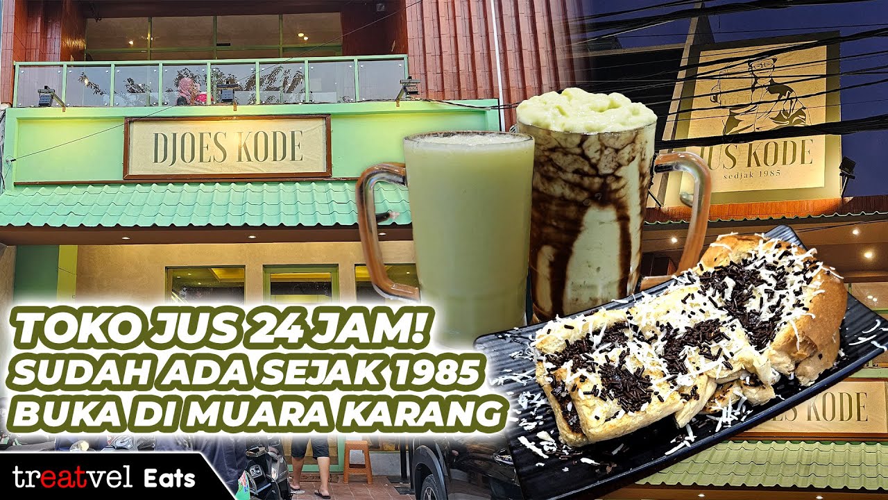 Djoes Kode • Toko Jus 24 jam sejak tahun 1985 ! Baru buka nih di Muara ...