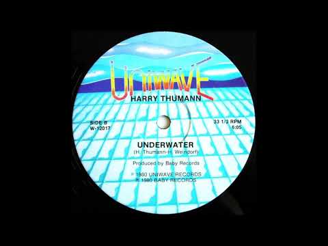 Harry Thumann — Harry Thumann - Underwater (12" Mix) (1979)