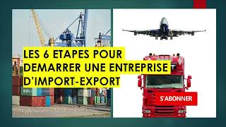 Comment se lancer dans le business d'import-export en 2023 ? Création de votre propre entreprise