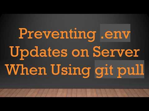 Preventing .env Updates on Server When Using git pull