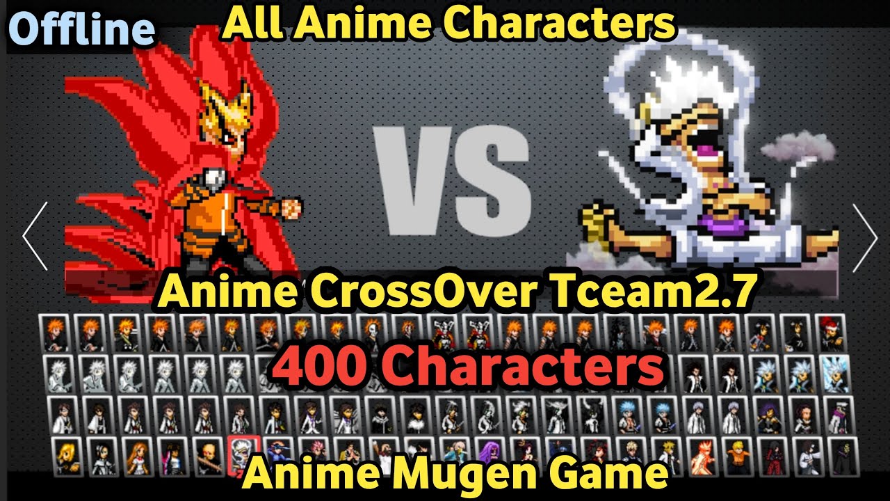 Update! Anime War CrossOver Mugen Tceam2.7 (400 Characters) Android ...