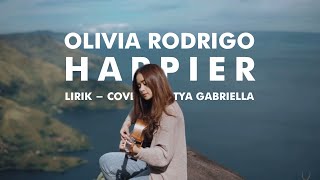 Lirik Happier - olivia rodrigo  Chintya Gabriella Cover