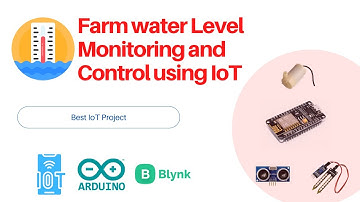 Smart Farm Water Level Monitoring and Control using IoT | Best IoT Projects | IoT using Arduino