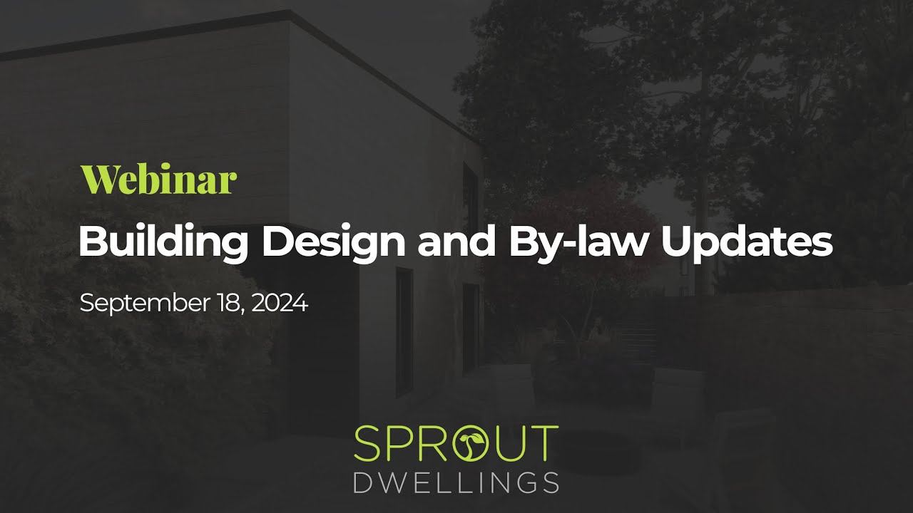 Sprout Webinar - Building Design and By-law Updates - Sept18 2024 - YouTube