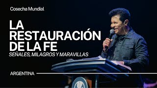 La Restauración de la Fe: Milagros, Señales, y Maravillas | Argentina 2024 | Guillermo Maldonado