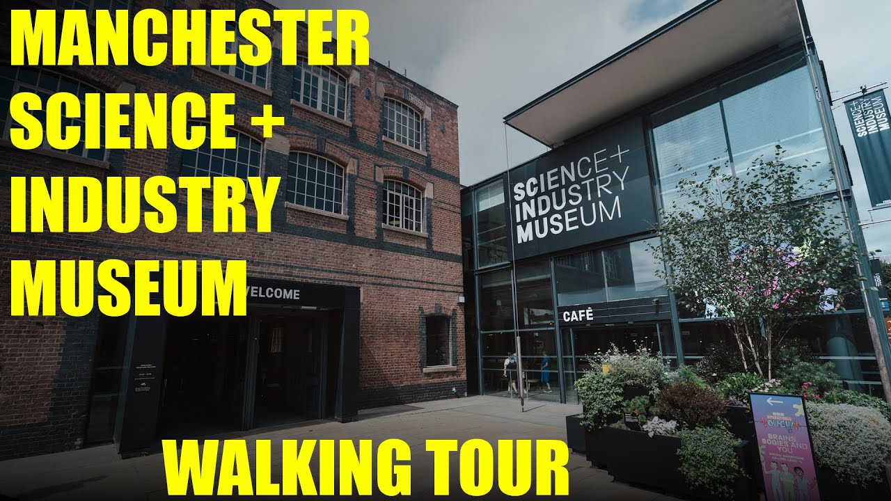 Manchester Museum Science and Industry Full Walking tour - Full Walkthrough