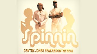 Gentry-Jones - Spinnin Feat. Redonthebeat Lyric Video