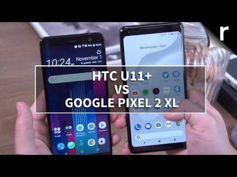 HTC U11+ vs Google Pixel 2 XL: Mighty mobile face-off