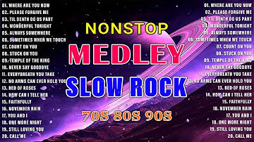 SLOW ROCK MEDLEY COLLECTION 🎧 NONSTOP SLOW ROCK LOVE SONGS 80S 90S 🎧 MGA LUMANG TUGTUGIN NOONG 90S 🎤