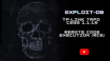 Exploitdb - TP-Link Tapo c200 1.1.15 - Remote Code Execution