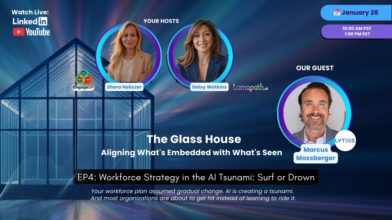 The Glass House Podcast EP4: Workforce Strategy in the AI Tsunami: Surf or Drown