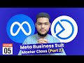 Lecture 5 | How to Use META BUSINESS SUITE For Beginners (Step-by-Step) (Part 2)