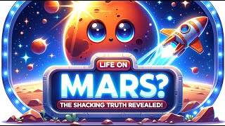Life on Mars? The Shocking Truth Revealed!